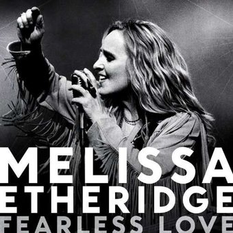 Melissa Etheridge-Fearless Love