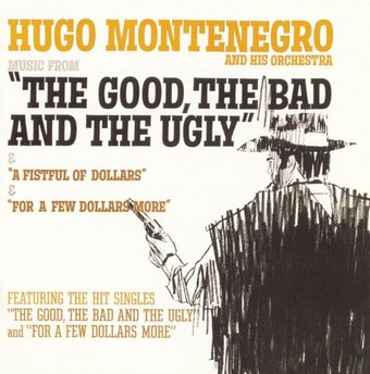 the Music from "The Good Bad and the Ugly" & "A