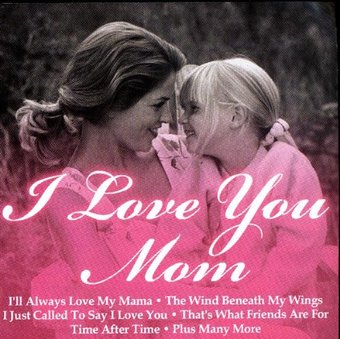 I Love You Mom / Various