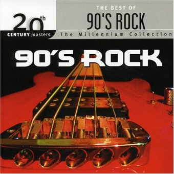 The Best of 90's Rock - 20th Century Masters /