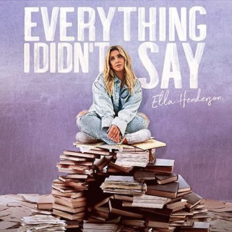 Everything I Didn't Say (Uk)