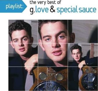 Playlist: The Very Best of G. Love & Special Sauce