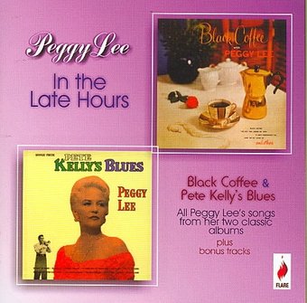 In the Late Hours: Black Coffee / Pete Kelly's