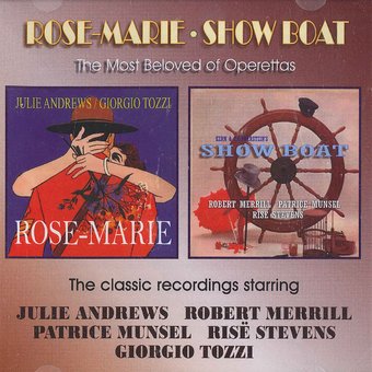 Rose-Marie / Show Boat: The Most Beloved of