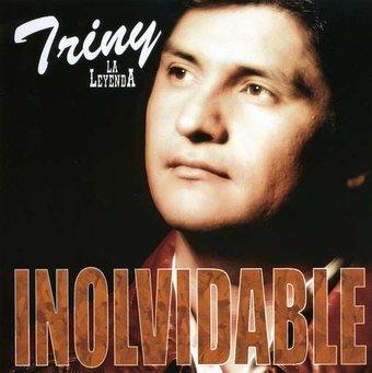 Triny Y La Leyenda: Inolvidable