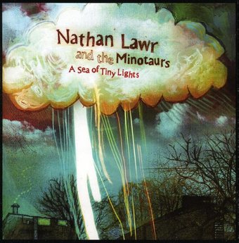 Nathan Lawr & the Monotaurs: Sea of Tiny Lights