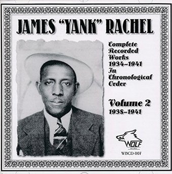 James "Yank" Rachell: Completed Works, Volume 2