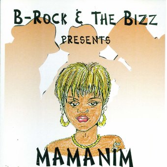 B-Rock & The Biz: Mamanim
