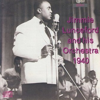 Jimmie Lunceford & His Orchestra 1940