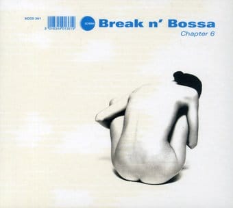Volume 6 - Break N' Bossa