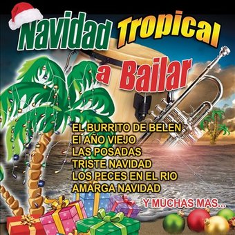 Navidad Tropical: A Bailar...