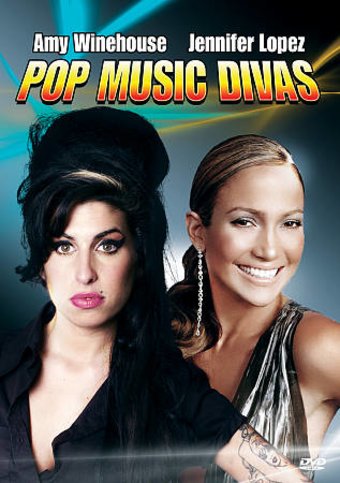 Amy Winehouse & Jennifer Lopez - Pop Music Divas