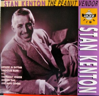 Stan Kenton: The Peanut Vendor