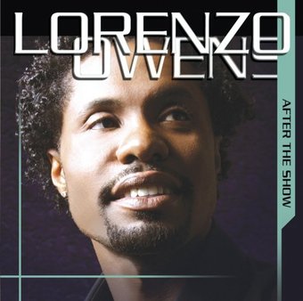 Lorenzo Owens: After the Show