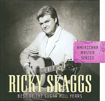 Americana Master Series: The Best of Ricky Skaggs