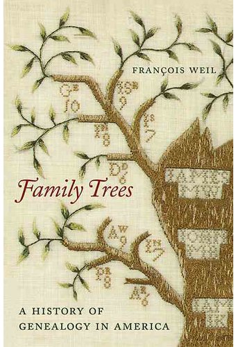 Family Trees: A History of Genealogy in America