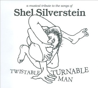 Twistable, Turnable Man: A Musical Tribute To The