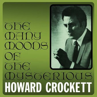 The Many Moods of the Mysterious Howard Crockett