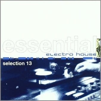Essential Electro House 13
