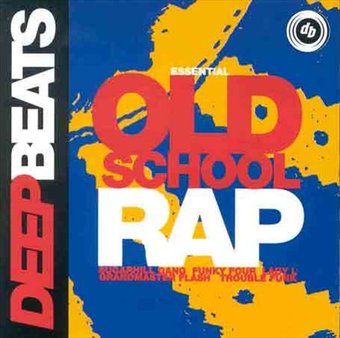 Essential Old School Rap Volume 1
