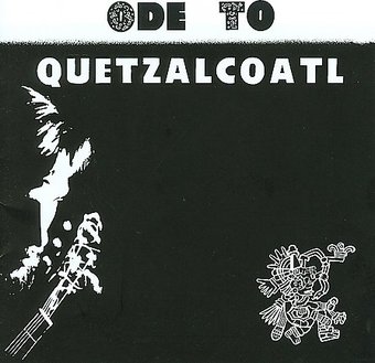 Ode to Quetzalcoatl