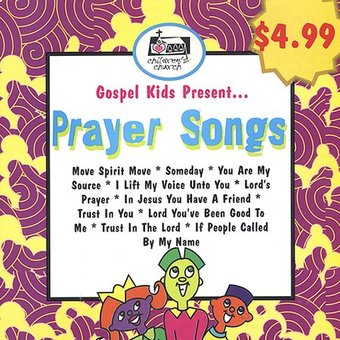 Gospel Kids Present...Prayer Songs