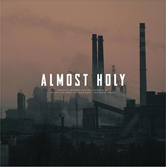 Almost Holy (Original Soundtrack)