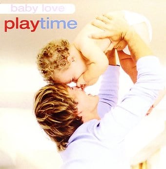 Baby Love - Play Time