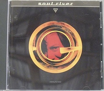 Soul River-Entering The Trance