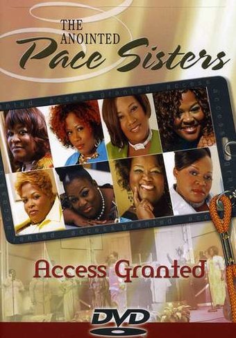 The Anointed Pace Sisters - Access Granted