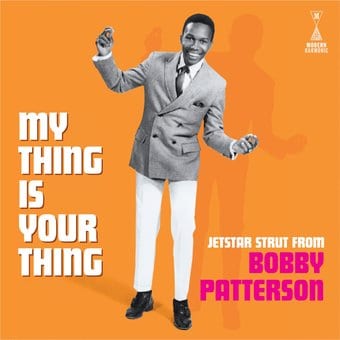 My Thing Is Your Thing - Jetstar Strut From Bobby