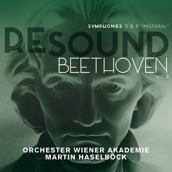 Resound Beethoven, Vol. 8 - Symphonies Nos. 5 & 6