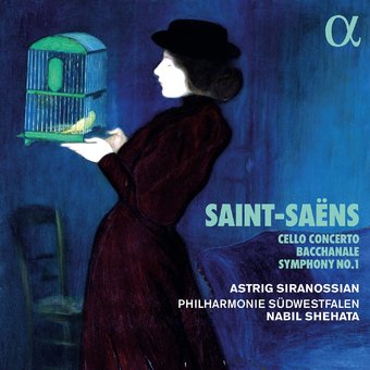 Saint-Saens: Cello Concerto, Bacchanale, &