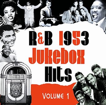 R&B Jukebox Hits 1953, Volume 1