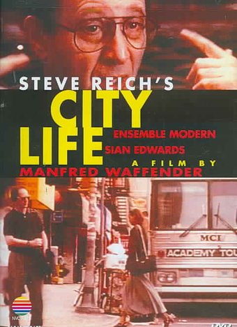 Steve Reich's City Life