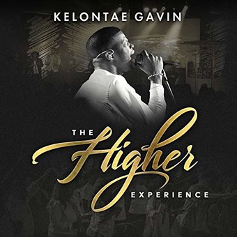 Kelontae Gavin - The Higher Experience