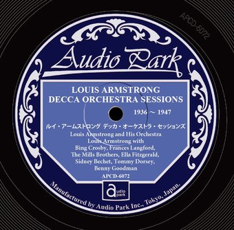 Louis Armstrong Decca Orchestra Sessions 1936 -