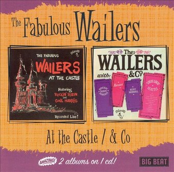 The Fabulous Wailers at the Castle / The Wailers