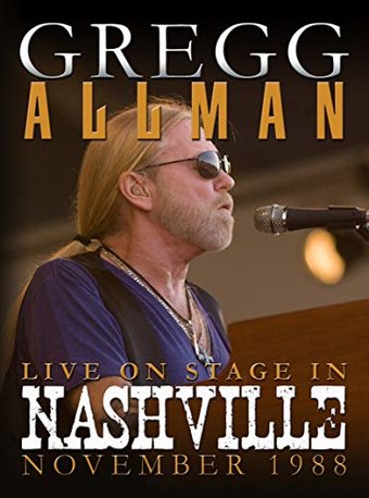 Gregg Allman - Live on Stage in Nashville: