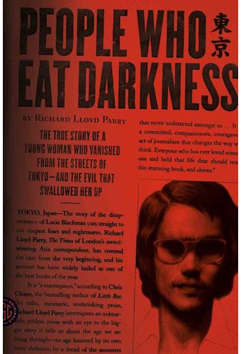 People Who Eat Darkness: The True Story of a