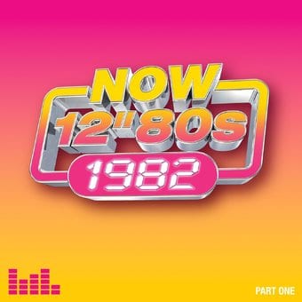 Now 12-Inch 80S: 1982-Part 1 / Various (Uk)