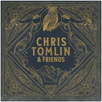 Chris Tomlin & Friends (Colv) (Smok)