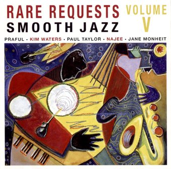 Rare Requests Smooth Jazz, Volume 5