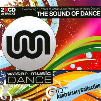 The Sound of Dance: 10th Anniversary Collection