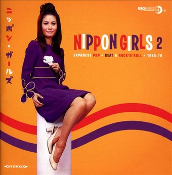 Nippon Girls 2: Japanese Pop, Beat & Rock 'N'