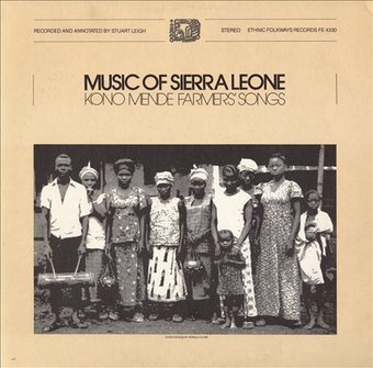Music of Sierra Leone: Kono Mende Farmers' Songs