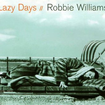 Robbie Williams-Lazy Days 