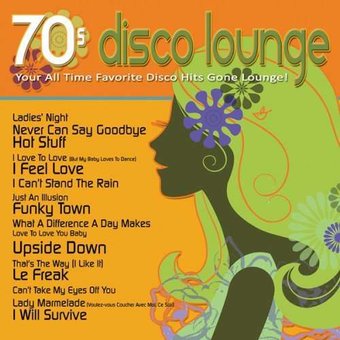 70s Disco Lounge: Your All Time Favorite Disco