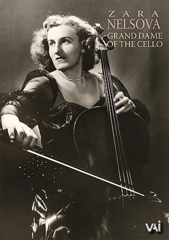 Zara Nelsova - Grand Dame of the Cello
