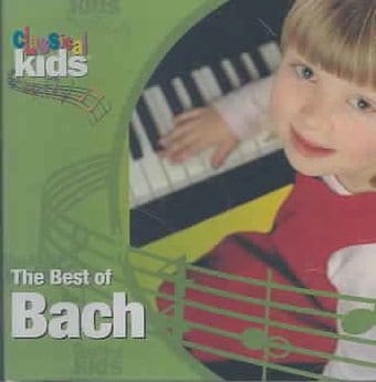 Best Of Classical Kids: Johann Sebastian Bach